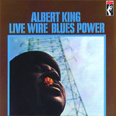 Albert King - Live Wire / Blues Power (Remastered) artwork