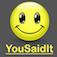 YouSaidIt
